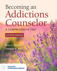 Becoming an Addictions Counselor: a Comprehensive Text