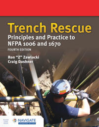 Trench Rescue: Principles and Practice to NFPA 1006 and 1670