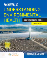 Maxwell's Understanding Environmental Health: How We Live in the World