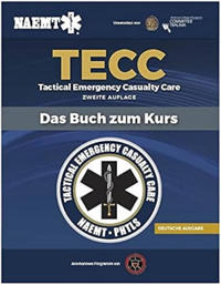 German TECC: Tactical Emergency Casualty Care, Zweite Auflage