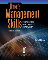 Umiker's Management Skills for the New Health Care Supervisor
