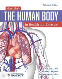 The Human Body in Health and Disease