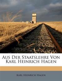 Aus der Staatslehre von Karl Heinrich Hagen.