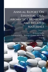 Annual Report On Essential Oils, Aromatic Chemicals and Related Materials