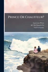 Prince Or Chauffeur?