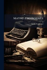 Mayne zikhroynes
