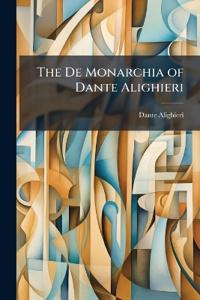 The De Monarchia of Dante Alighieri