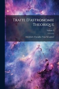 Traite D'astronomie Theorique; Volume 3