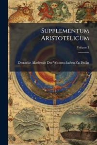 Supplementum Aristotelicum; Volume 3