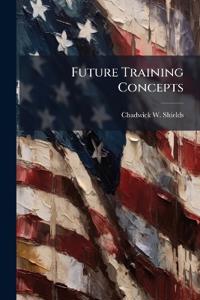Future Training Concepts