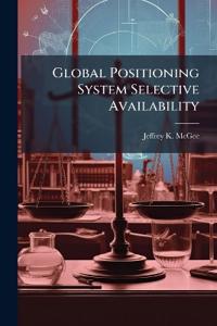 Global Positioning System Selective Availability: Legal, Economic, and Moral Considerations