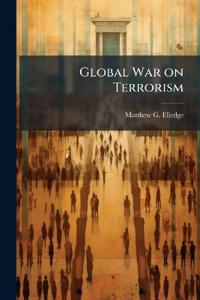 Global War on Terrorism: A Policy of Containment
