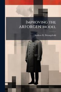 Improving the ARFORGEN Model: An Army National Guard Perspective