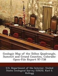 Geologic Map of the Dillon Quadrangle, Summit and Grand Counties, Colorado