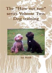 The "How not too" series Volume Two