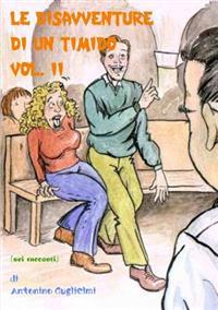 Le Disavventure Di Un Timido - Vol. II