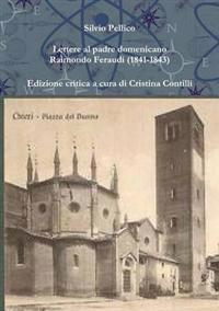 Lettere Al Padre Domenicano Raimondo Feraudi (1841-1843)