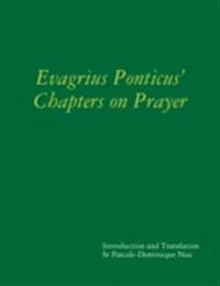 Evagrius Ponticus’ Chapters on Prayer