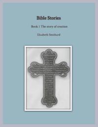 Bible Stories Book1 - The Story of Creation