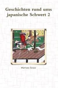 Geschichten Rund Ums Japanische Schwert 2