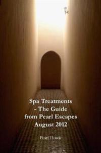 Spa Treatments - The Guide from Pearl Escapes August 2012