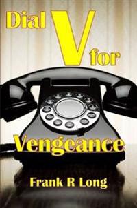 Dial V For Vengeance
