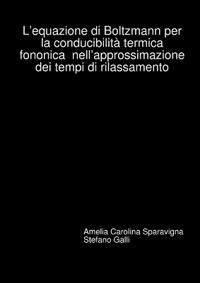 L'equazione di Boltzmann per la conducibilità termica fononica nell'approssimazione dei tempi di rilassamento