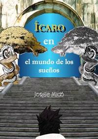 Bokomslag for "Icaro en el mundo de los suenos"