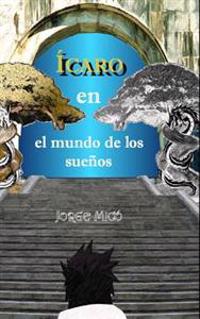 Icaro en el mundo de los suenos