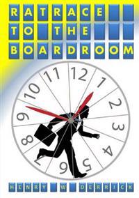 Ratrace to the Boardroom