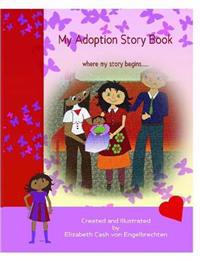 My Adoption Story Book, Where My Story Begins..