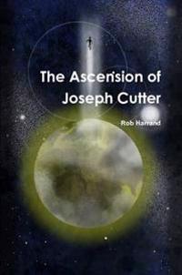 The Ascension of Joseph Cutter