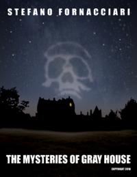 Mysteries of Gray House