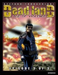 Deadland Age of Violence Episode 3 of 3