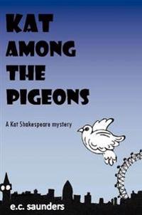 Kat Among the Pigeons