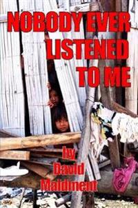 Nobody Ever Listened To Me