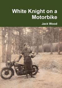 White Knight on a Motorbike