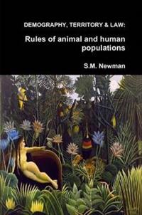 Demography, Territory & Law: Rules of Animal & Human Populations