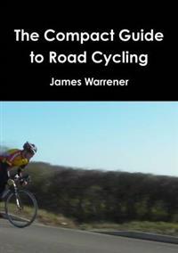 The Compact Guide to Road Cycling