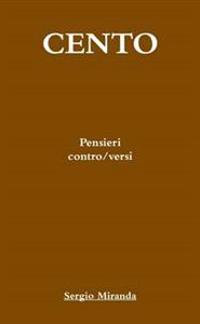 100 - Pensieri Contro/versi