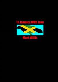 To Jamaica With Love