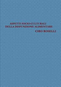 Aspetti Socio-culturali Della Disfunzione Alimentare