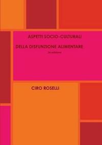ASPETTI SOCIO-CULTURALI DELLA DISFUNZIONE ALIMENTARE 2a Edizione