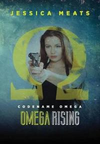 Codename Omega: Omega Rising