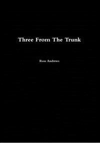 Three From The Trunk
