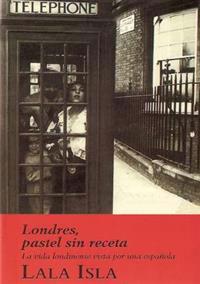 Londres, pastel sin receta