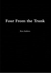 Four From the Trunk