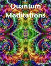 Quantum Meditations