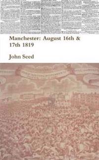 Manchester: August 16th & 17th 1819