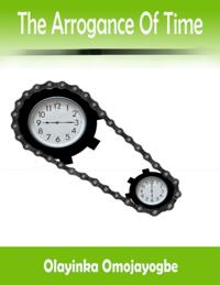 Arrogance of Time